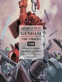 Gundam The ORIGIN Volume Mobile Suit Gundam: THE ORIGIN 8 cover