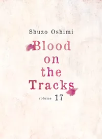 Blood on the Tracks Volume 17