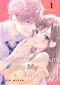 Koigakubo-kun Stole My First Time Volume 1