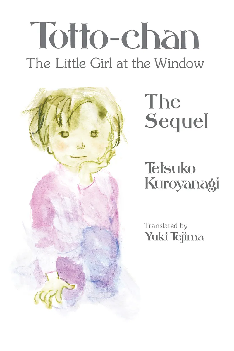 Totto-chan, the Little Girl at the Window: The Sequel