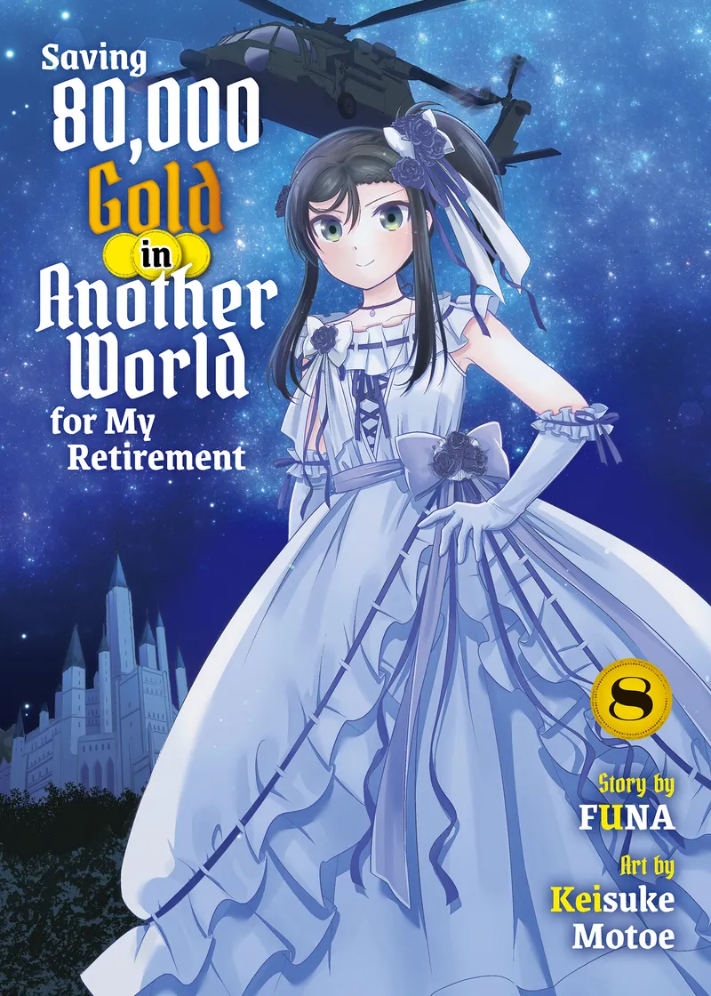 Saving 80,000 Gold in Another World for My Retirement 8 (light novel)