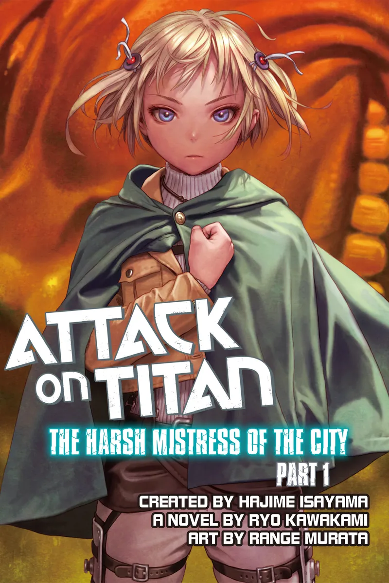 Attack on Titan: The Harsh Mistress of the City