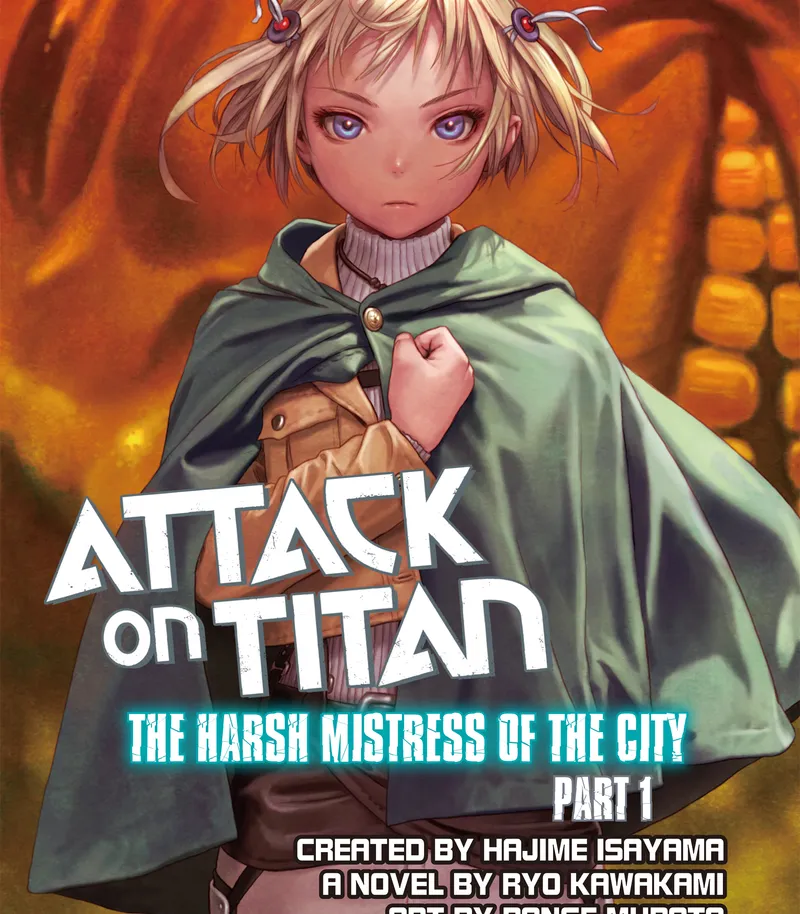 Attack on Titan: The Harsh Mistress of the City