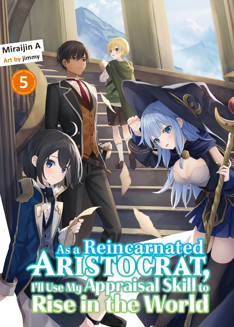 As a Reincarnated Aristocrat, I'll Use My Appraisal Skill to Rise in the World 5 (light novel)