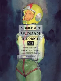 Gundam The ORIGIN Volume Mobile Suit Gundam: THE ORIGIN 7 cover