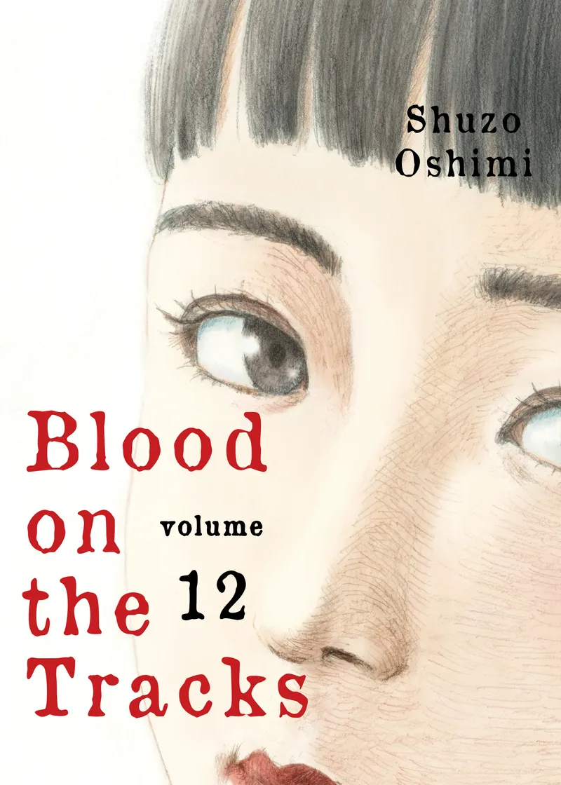 Blood on the Tracks Volume 12