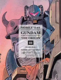 Gundam The ORIGIN Volume Mobile Suit Gundam: THE ORIGIN 3 cover