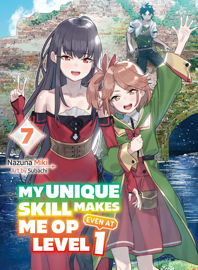 My Unique Skill Makes Me OP Even at Level 1 vol 7 (light novel)