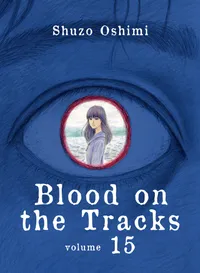 Blood on the Tracks Volume 15