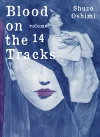 Blood on the Tracks Volume 14